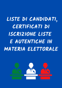 Sottoscrizione di liste di candidati, rilascio dei certificati di iscrizione nelle liste elettorali e autentiche di sottoscrizioni in materia elettorale